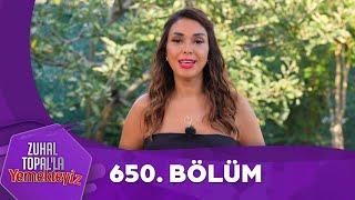 Zuhal Topalla Yemekteyiz 650 Bölüm Yemekteyiz [upl. by Lorena32]