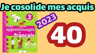 mes apprentissage en français 3ème AEP page40je mévalue et je consolide mes acquis [upl. by Ifill384]