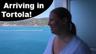 Arriving in the Port of Tortola  Birthday Cruise Trip episode 15 [upl. by Yenaj]