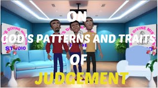 Gods Patterns and Traits of Judgement [upl. by Aihsyla401]