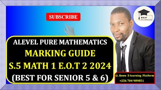 018  S5 MATH 1 EOT 2 EXAM 2024  UMSSN  MARKING GUIDE  FOR SENIOR 5 amp 6 [upl. by Castro557]