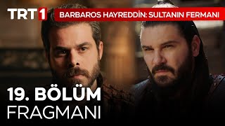 Barbaros Hayreddin Sultanın Fermanı 19 Bölüm Fragmanı HayreddinTRT [upl. by Eirehs]