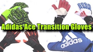 Adidas Ace Trans Goalkeeper Gloves [upl. by Gnouhc]