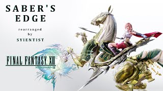 Sabers Edge  Final Fantasy XIII Rearranged by Syientist BETA [upl. by Marden]