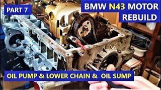 Install oil pump lower chain and oil sump  PART 7  REBUILD N43 Motor series [upl. by Ethbun]