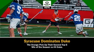 Syracuse Dominates Duke At Home Duke vs Syracuse Lacrosse Highlights LaxFactor Podcast 279 [upl. by Warford679]