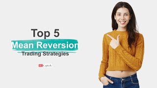 Top 5 Mean Reversion Trading Strategies  Best Trading Strategies meanreversion trading [upl. by Styles]