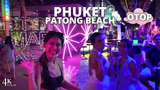 【4K🇹🇭 】2024 Phuket Nightlife Patong beach  OTOP [upl. by Nanreik]