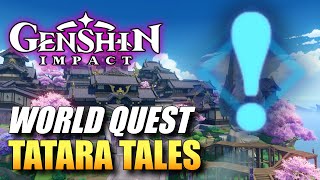 Genshin Impact  Tatara Tales  How To Break TatarasunaS Barrier World Quest Guide [upl. by Finlay]