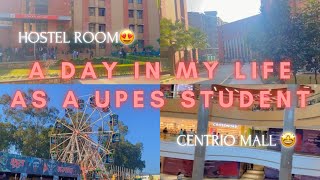 A Day In My Life As A UPES Student  UPES Hostel Room  Centrio Mall Dehradun [upl. by Perpetua]