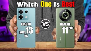 XIAOMI REDMI NOTE 13 5G vs REALME 11 PRO [upl. by Enomed]