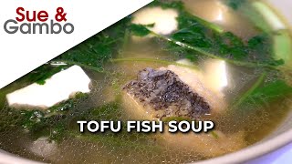 Chinese Tofu Fish Soup Recipe [upl. by Akoyin]