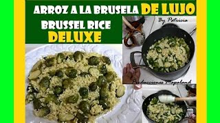 Arroz a la BRUSELA DE LUJO BRUSSEL rice DELUXE [upl. by Nnairam]