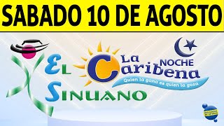 Resultados CARIBEÑA y SINUANO NOCHE del Sábado 10 de Agosto de 2024 CHANCE 😱💰🚨 [upl. by Ethelin]