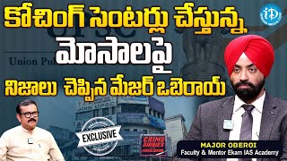 Major SPS OBEROI Exclusive Interview  కోచింగ్ సెంటర్లు చేస్తున్నమోసాలు  Crime Diaries [upl. by Jarietta154]