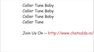 Caller Tune Full Song Lyrics  Humshakals Lyrics  chataddain [upl. by Yenreit969]