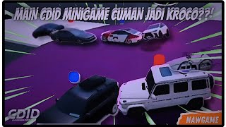 MAIN CDID MINIGAME CUMAN JADI KROCO KWKWKWWK  NAWGAME [upl. by Balbinder63]