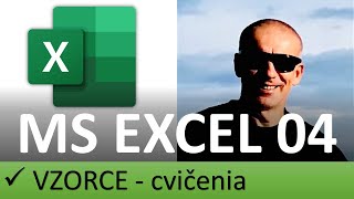 EXCEL 04  VZORCE  cvičenia [upl. by Audrie]