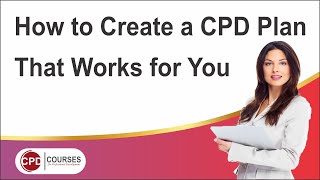 How to Create a CPD Plan That Works for You  CPD Plan  CPD Activities [upl. by Nodnalb]