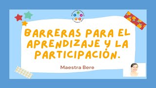 Barreras para el Aprendizaje y la Participación [upl. by Endo881]