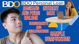 BDO PERSONAL LOAN MAGKANO ANG PWEDI MALOAN SA BDO PERSONAL LOAN REQUIREMENTS FOR BDO PERSONAL LOAN [upl. by Calv]