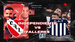 INDEPENDIENTE vs TALLERES 🔴 EN VIVO 🔴 COPA DE LA LIGA ARGENTINA 2024 [upl. by Ssej304]