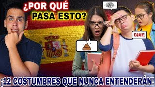 12 COSTUMBRES📜 ESPAÑOLAS🇪🇦 que SORPRENDEN😱 a TODOS los ESTUDIANTES👨🏻‍🏫 EXTRANJEROS🗺 en este PAÍS🌐 [upl. by Analrahc]