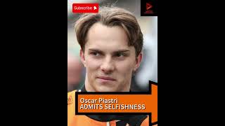 Oscar Piastri ADMITS SELFISHNESS 🏎️  F1 f1 formula1 [upl. by Hanavas114]