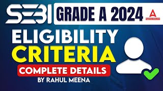 SEBI Grade A Eligibility Criteria  SEBI Grade A 2024 Notification  Full Details [upl. by Silvano]