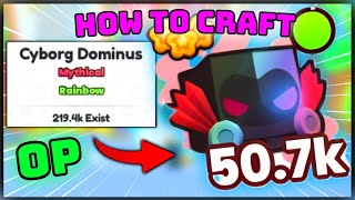 How to CRAFT  FUSE Rainbow CYBORG DOMINUS FAST  Pet Simulator 99 [upl. by Urd804]