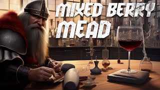 My Weird Dry Mixed Berry Mead Recipe [upl. by Ecnar71]