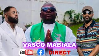 VASCO MABIALA SUIVEZ ATTENTIVEMENT LES MESSAGES APRÈS VOUS ALLEZ COMPRENDRE [upl. by Fabiano]