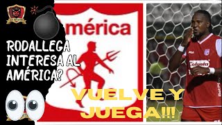 💣VUELVA Y JUEGA 🤯HUGO RODALLEGA OPCIÓN REAL PARA EL AMÉRICA👀CONFIRMAN TODO🚨 [upl. by Yenaffit]