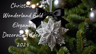 Christmas Wonderland Bold Elegance Decorating Ideas 2024  Holiday Magic [upl. by Lavoie468]