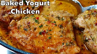 OVEN BAKED JUICY YOGURT CHICKEN  DELICIOUS BAKED CHICKEN RECIPE [upl. by Dichy17]