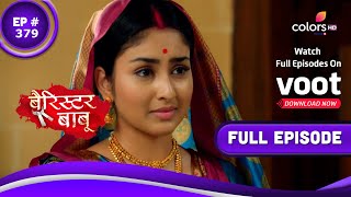 Barrister Babu  बैरिस्टर बाबू  Episode 379  01 October 2021 [upl. by Rafaela]