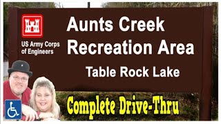 Aunts Creek Recreation Area amp Campground Drive Thru amp Review Branson Missouri Corps of Engineers COE [upl. by Ydnat]