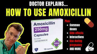 Doctor explains HOW TO USE AMOXICILLIN aka Amoxil  Respillin including doses and side effects [upl. by Orabelle501]