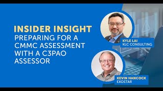 Prepare for CMMC Insider Insights from a C3PAO Assessor  Exostar [upl. by Radborne957]