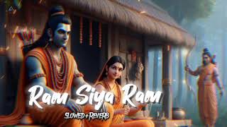 Ram Siya Ram  New Trending Song  Sachet Tandon Parampara Tandon   SlowedReverb [upl. by Nathanial]