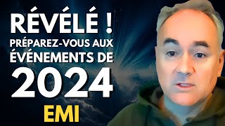 EMI  Il est mort et A RÉVÉLÉ ce qui va se passer en 2024 avec lhumanité [upl. by Teufert]