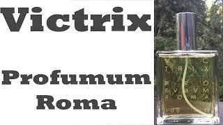 Victrix Profumum Roma Fragrance Review [upl. by Nnyllatsyrc]