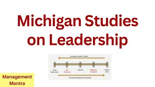 Michigan studies behaviour theory of leadership [upl. by Ridgley866]