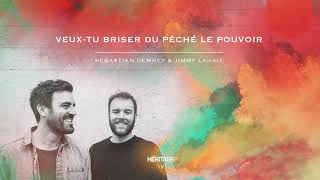 VEUX TU BRISER DU PECHE LE POUVOIR  Sebastian Demrey amp Jimmy Lahaie [upl. by Bradman]