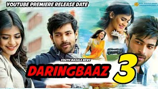 Daringbaaz 3 Mister Hindi Dubbed YouTube Premiere Release Date [upl. by Haliak89]