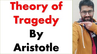 Theory of Tragedy by Aristotle  Aristotle Theory of Tragedy in Poetics Summary [upl. by Ynoep909]