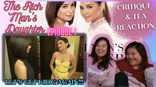 The Rich Mans Daughter  EPISODE 1  Critique amp Tea REACTION EngSub gl wlw rastro jathea [upl. by Mccallion]