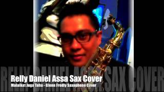 Malaikat Juga Tahu Glenn Fredly Saxophone Cover [upl. by Eldon799]