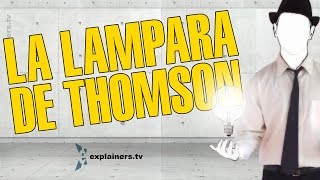 Qué son las Supertareas y la lámpara de Thomson por explainerstv [upl. by Enialb]