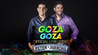 Peter Manjarrés Ft Juancho de la Espriella  Goza Goza Lyric Video [upl. by Tosch]